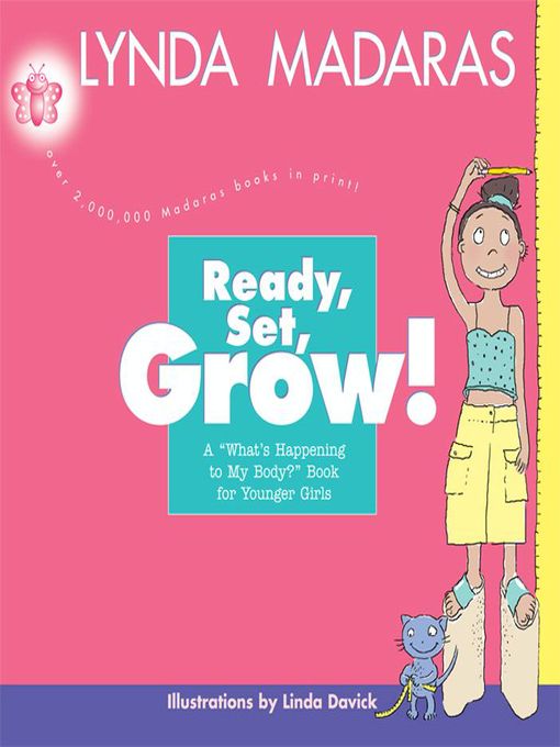 Title details for Ready, Set, Grow! by Lynda Madaras - Available